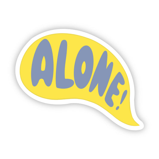 Alone Sticker